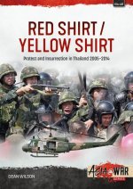 Red Shirt/Yellow Shirt: Protests and Insurrection in Thailand, 2000-2015