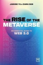 The Rise of the Metaverse: An Essential Guide to Web 3.0