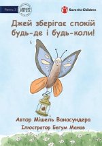 Jay is Calm, Anywhere, Anytime - Джей зберігає спок