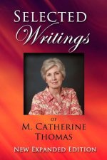 Selected Writings of M. Catherine Thomas