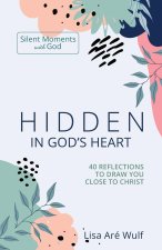 Hidden in God's Heart