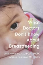 What Doctors Don't Know About Breastfeeding