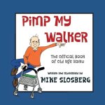 Pimp My Walker