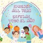 Spheres All Year / Esferas Todo El A?o
