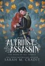 Altruist and the Assassin