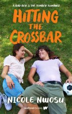 Hitting the Crossbar: A Bad Boy and the Tomboy Romance