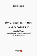 Avez-vous du temps à m'accorder ?