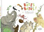 PAS BÊTES LES BÊTES NE