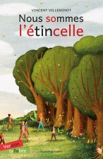 NOUS SOMMES L'ÉTINCELLE - ÉDITION SYLLABÉE