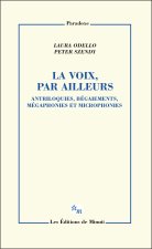 La voix, par ailleurs