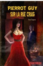 Pierrot Guy sur la rue Craig