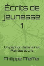 Ecrits de jeunesse 1