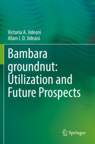 Bambara groundnut: Utilization and Future Prospects