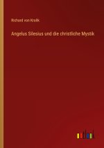 Angelus Silesius und die christliche Mystik