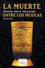 La Muerte Entre Los Mexicas