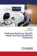 Evidences-Based on Specific Needs During Orthodontic Treatment