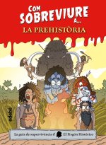 Com sobreviure aà la prehistòria