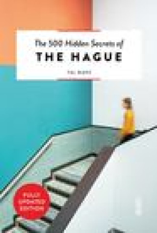 500 Hidden Secrets of The Hague