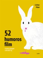 52 humoros film - A Gyalog-galopptól a Die Hard 3-ig