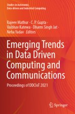Emerging Trends in Data Driven Computing and Communications