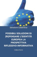 Possibili Soluzioni Di (Ri)Pensare l'Identita Europea
