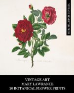 Vintage Art: Mary Lawrance: 20 Botanical Flower Prints: Roses Ephemera for Framing, Collages, and Junk Journals