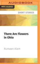 There Are Flowers in Ohio: A Short Story