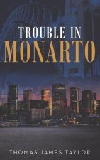 Trouble in Monarto