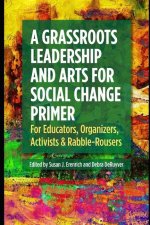 Grassroots Leadership & Arts for Social Change Primer