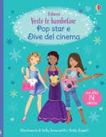 Pop star e dive del cinema. Vesto le bamboline