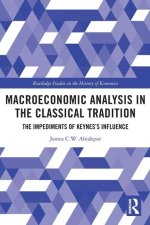 Macroeconomic Analysis in the Classical Tradition