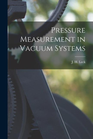 Pressure Measurement in Vacuum Systems