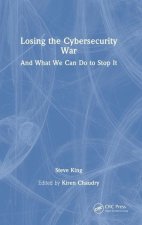 Losing the Cybersecurity War