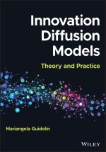 Innovation Diffusion Models: Theory and Practice