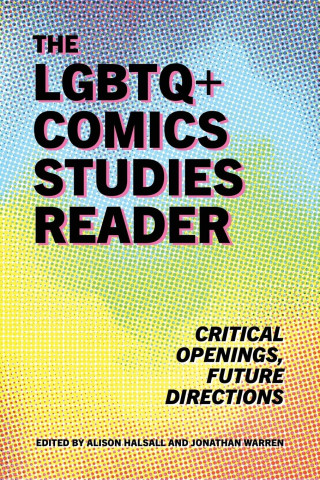 LGBTQ+ Comics Studies Reader