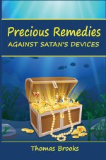 Precious Remedies Against Satan's Devices