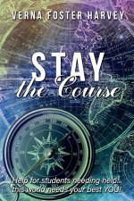 Stay the Course