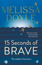 Fifteen Seconds of Brave