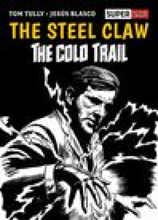 Steel Claw: The Cold Trail