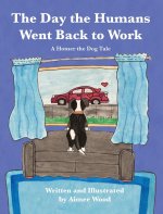 The Day the Humans Went Back to Work