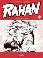 Rahan Intégrale noir et blanc T05