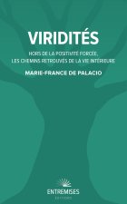 VIRIDITÉS — HORS DE LA POSITIVITÉ FORCÉE