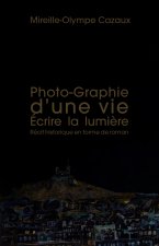 Photo-Graphie d'une vie