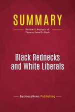 Summary: Black Rednecks and White Liberals