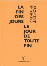 La fin des jours, le jour de toute fin