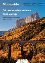 50 randonnées sans voiture en Isère