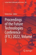 Proceedings of the Future Technologies Conference (FTC) 2022, Volume 3