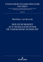 Durchgriff auf Gesellschafter im Versicherungsrecht; Eine rechtsvergleichende Untersuchung des Gesellschafts- und Versicherungsrechts in Deutschland u