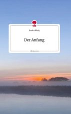 Der Anfang. Life is a Story - story.one