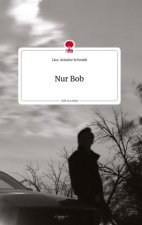 Nur Bob. Life is a Story - story.one